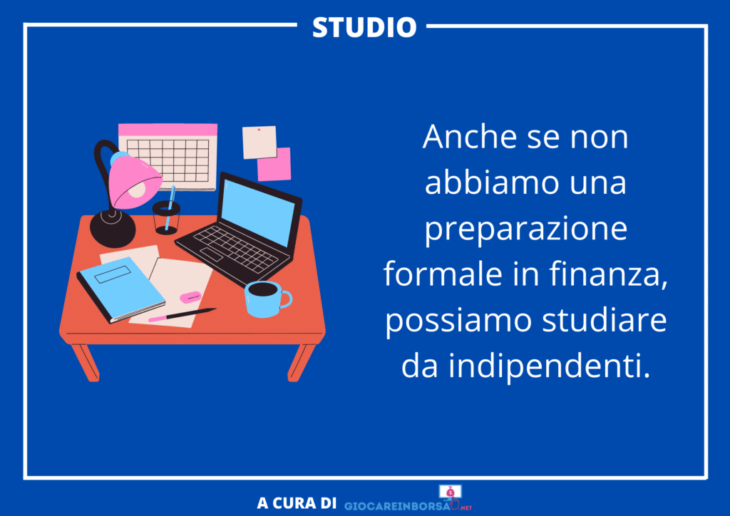 Studio per investire -  a cura di GiocareInBorsa.net