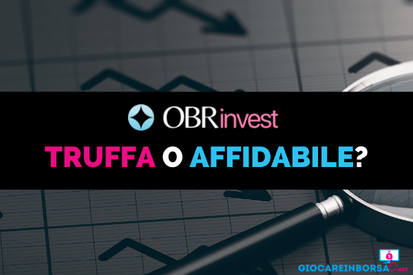 guida completa a obrinvest con opinioni, piattaforme, costi, pro e contro