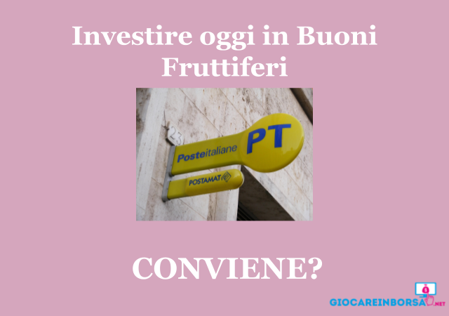 Investire oggi in buoni fruttiferi