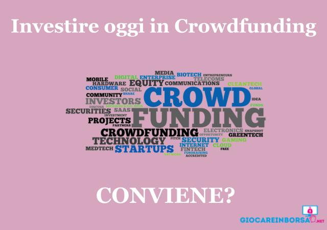 Investire oggi in Crowdfunding