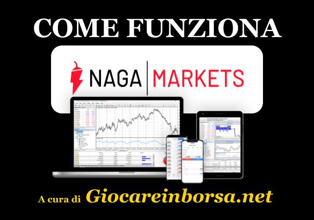 Come funziona Naga Markets