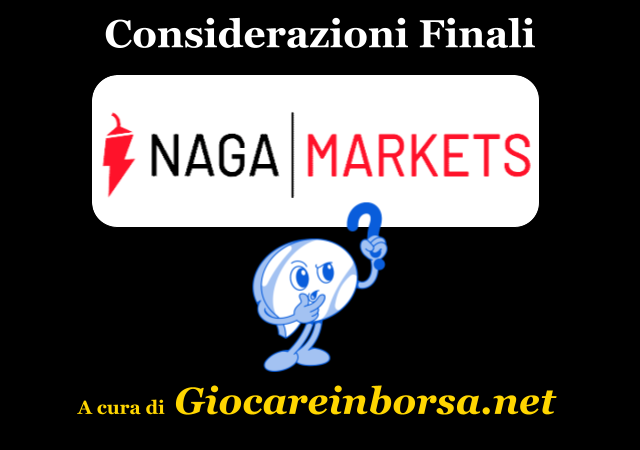 Considerazioni finali e opinioni su Naga Markets